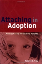 Cover art for Attaching in Adoption: Practical Tools for Today's Parents