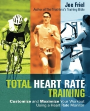 Cover art for Total Heart Rate Training: Customize and Maximize Your Workout Using a Heart Rate Monitor