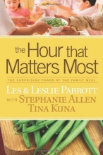 Cover art for The Hour That Matters Most: The Surprising Power of the Family Meal