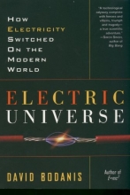 Cover art for Electric Universe: How Electricity Switched on the Modern World