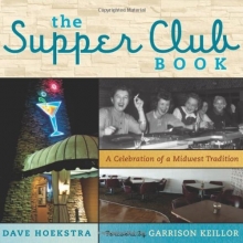 Cover art for The Supper Club Book: A Celebration of a Midwest Tradition