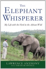 Cover art for The Elephant Whisperer: My Life with the Herd in the African Wild