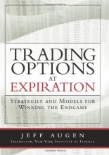 Cover art for Trading Options at Expiration: Strategies and Models for Winning the Endgame