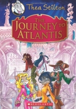 Cover art for Thea Stilton Special Edition: The Journey to Atlantis: A Geronimo Stilton Adventure