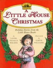 Cover art for A Little House Christmas: Holiday Stories From the Little House Books