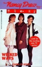 Cover art for WICKED WAYS (NANCY DREW FILES 113)