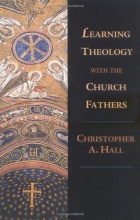 Cover art for Learning Theology with the Church Fathers