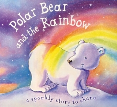 Cover art for Polar Bear and the Rainbow (Glitter Books)