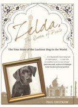Cover art for Zelda, The Queen of Paris: The True Story of the Luckiest Dog in the World