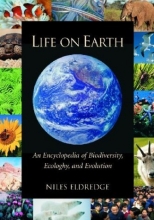 Cover art for Life on Earth: An Encyclopedia of Biodiversity, Ecology, and Evolution: Life on Earth [2 volumes]: An Encyclopedia of Biodiversity, Ecology, and Evolution