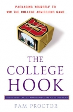 Cover art for The College Hook: Packaging Yourself to Win the College Admissions Game
