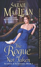 Cover art for The Rogue Not Taken: Scandal & Scoundrel, Book I