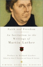 Cover art for Faith and Freedom: An Invitation to the Writings of Martin Luther