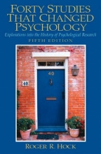 Cover art for Forty Studies that Changed Psychology: Explorations into the History of Psychological Research