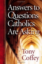 Cover art for Answers to Questions Catholics Are Asking