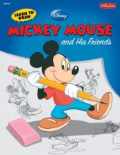 Cover art for Learn to Draw Disney's Mickey Mouse and His Friends: Featuring Minnie, Donald, Goofy, and other classic Disney characters! (Licensed Learn to Draw)