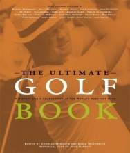 Cover art for The Ultimate Golf Book: A History and a Celebration of the World's Greatest Game