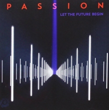 Cover art for Passion: Let The Future Begin