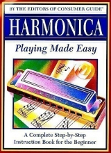 Cover art for Harmonica playing made easy: A complete step-by-step instruction book for the beginner