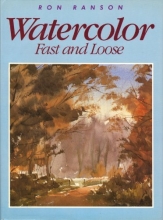 Cover art for Watercolor: Fast and Loose