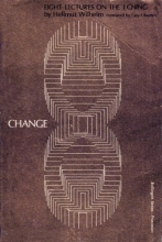 Cover art for Change: Eight Lectures on the I Ching (Bollingen Series)
