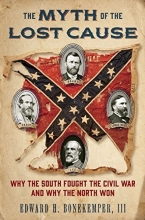 Cover art for The Myth of the Lost Cause: Why the South Fought the Civil War and Why the North Won