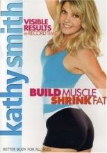 Cover art for Kathy Smith: Build Muscle Shrink Fat