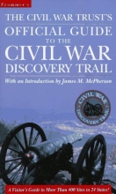 Cover art for The Civil War Trust's Official Guide to the Civil War Discovery Trail