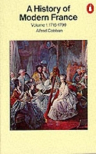 Cover art for A History of Modern France: Volume 1: Old Regime and Revolution 1715-1799 (Penguin History)