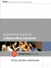 Cover art for Appreciative Inquiry for Collaborative Solutions: 21 Strength-Based Workshops