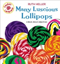 Cover art for Many Luscious Lollipops: A Book About Adjectives (Explore!)