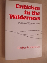 Cover art for Criticism in the Wilderness: The Study of Literature Today