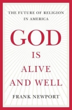 Cover art for God Is Alive and Well: The Future of Religion in America
