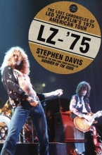 Cover art for LZ-'75: The Lost Chronicles of Led Zeppelin's 1975 American Tour