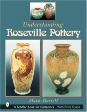 Cover art for Understanding Roseville Pottery (Schiffer Book for Collectors)