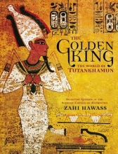 Cover art for The Golden King: The World of Tutankhamun