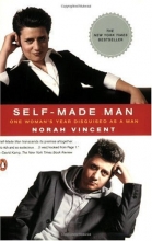 Cover art for Self-Made Man: One Woman's Year Disguised as a Man