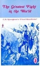 Cover art for THE GREATEST FIGHT IN THE WORLD Spurgeon's Final Manifesto