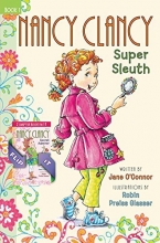Cover art for Fancy Nancy: Nancy Clancy Bind-up: Books 1 and 2: Super Sleuth and Secret Admirer