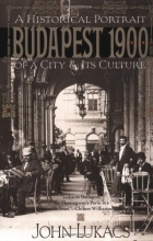 Cover art for Budapest 1900: A Historical Portrait of a City and Its Culture