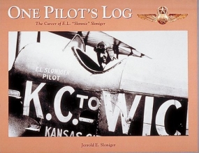 Cover art for One Pilot's Log: The Career of E. L. "Slonnie" Sloniger