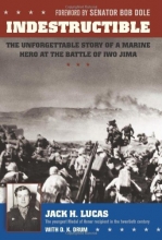 Cover art for Indestructible: The Unforgettable Story of a Marine Hero at the Battle of Iwo Jima