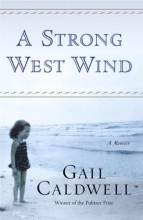 Cover art for A Strong West Wind: A Memoir