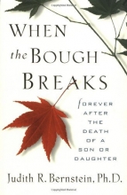 Cover art for When The Bough Breaks:  Forever After the Death of a Son or Daughter