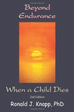 Cover art for Beyond Endurance: When a Child Dies, 2nd Edition
