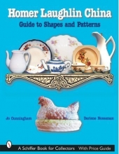 Cover art for Homer Laughlin China: Guide to Shapes and Patterns (Schiffer Book for Collectors)