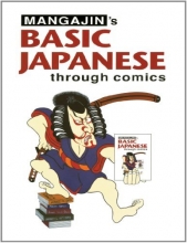Cover art for Basic Japanese Through Comics Part 1: Compilation Of The First 24 Basic Japanese Columns From Mangajin Magazine (English and Japanese Edition)