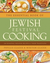 Cover art for The Essential Book of Jewish Festival Cooking: 200 Seasonal Holiday Recipes and Their Traditions