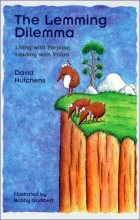 Cover art for The Lemming Dilemma: Living with Purpose, Leading with Vision
