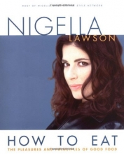 Cover art for How to Eat: The Pleasures and Principles of Good Food